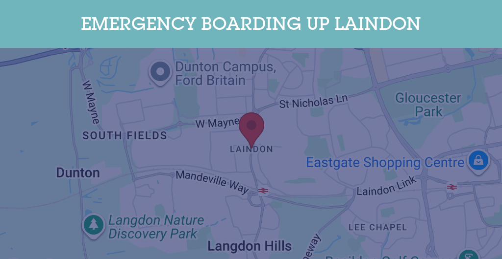 Emergency Boarding Up Services in Laindon - SS15